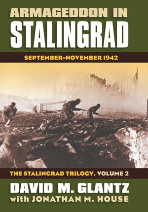 Armageddon in Stalingrad: September-November 1942: The Stalingrad Trilogy, Volume 2
