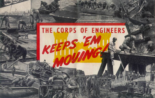 [Engineering the Victory: The Corps of Engineers Keeps 'Em Moving]